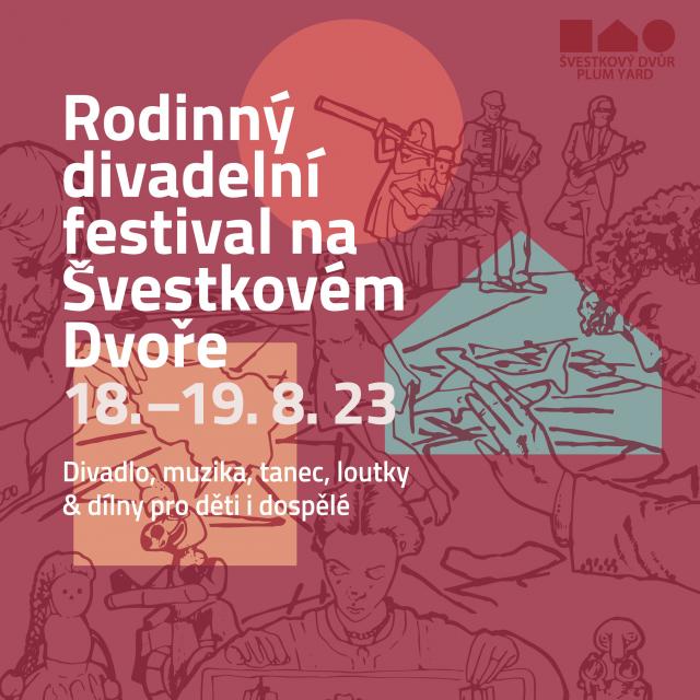 Rodinný divadelní festival na Švestkovém Dvoře