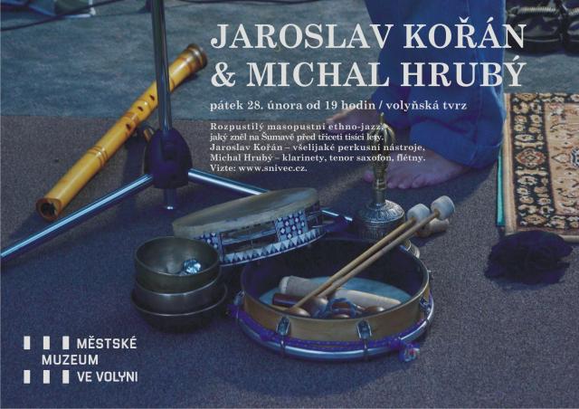 Jaroslav Kořán & Michal Hrubý